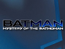 Бэтмен и тайна Женщины-Летучей Мыши